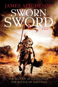 Sworn Sword • James Aitcheson • Sourcebooks Landmark • 400 pp. • Hardback • $24.99