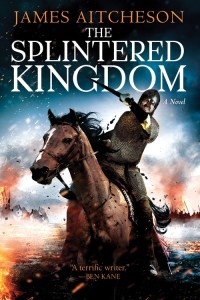 The Splintered Kingdom (US hardcover)